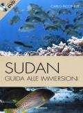 Sudan. Guida alle immersioni. Con DVD
