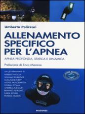 Allenamento specifico per l'apnea. Apnea profonda, statica e dinamica