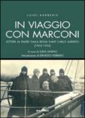 In viaggio con Marconi. Lettere al padre dalla Regia Nave Carlo Alberto (1902-1903)