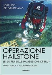 Operazione Hailstone. Le 20 più belle immersioni di Truk