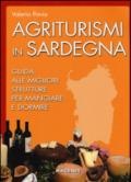 Agriturismi in Sardegna. Guida alle migliori struttre per mangiare e dormire