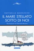Il mare stellato sotto di noi