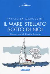 Il mare stellato sotto di noi