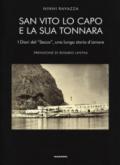 San Vito Lo Capo e la sua tonnara. I diari del «Secco», una lunga storia d'amore