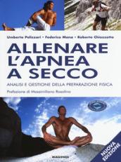 Allenare l'apnea a secco. Analisi e gestione della preparazione fisica