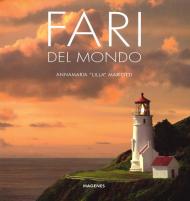 Fari del mondo. Ediz. illustrata