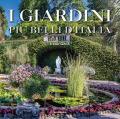 Giardini più belli d'Italia. Ediz. illustrata (I)