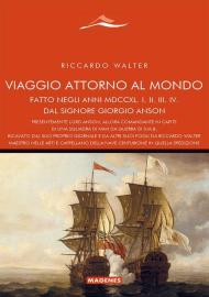 Viaggio attorno al mondo fatto dal Signore Giorgio Anson