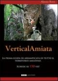 VerticalAmiata. La prima guida di arrampicata di tutto il territorio amiantino. Schede su 150 vie!