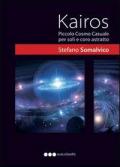 Kairos. Piccolo cosmo casuale per pochi e coro astratto