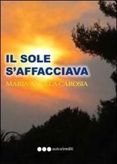 Il sole s'affacciava