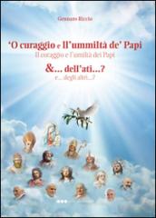 Curaggio e ll'ummiltà de' papi &... dell'ati...? ('O)