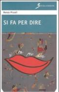 Si fa per dire