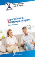 Supervisione in psicoterapia integrata. Elementi essenziali