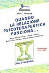 Quando la relazione psicoterapeutica funziona...