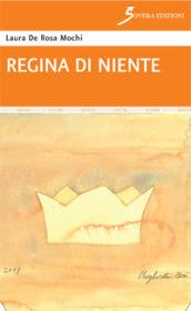 Regina di niente