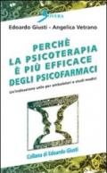 Perché la psicoterapia a volte è più efficace degli psicofarmaci