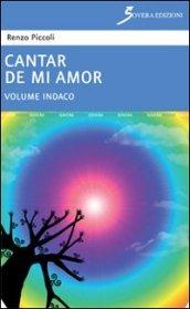 Cantar de mi amor «indaco»