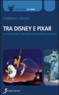 Tra Disney e Pixar. La «maturazione» del cinema d'animazione americano