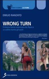Wrong Turn. Cinema horror americano da «Psyco» a «Le colline hanno gli occhi»