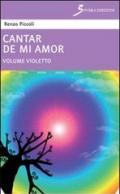 Cantar de mi amor «violetto»