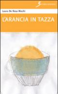 L'arancia in tazza