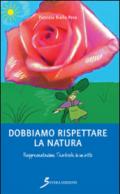 Dobbiamo rispettare la natura. Rappresentazione teatrale in un atto