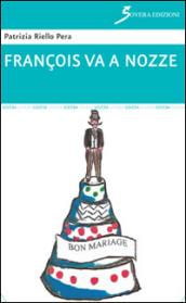 François va a nozze