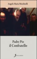 Padre Pio il confratello