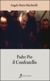 Padre Pio il confratello