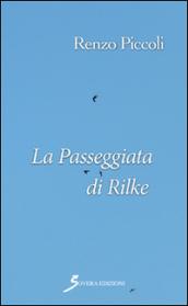 La passeggiata di Rilke. Triologia d'autunno. 3.