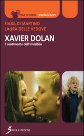 Xavier Dolan. Il sentimento dell'invisibile