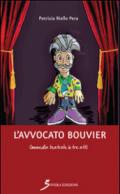 L'avvocato Bouvier. Commedia teatrale in tre atti