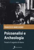 Psicoanalisi e archeologia. Freud e il segreto di Atena