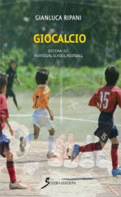 Giocacalcio. Sistema I.S.F. Individual School Football