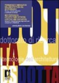 Permanenze e innovazioni nell'architettura del Mediterraneo. Ricerca, interdiscipLinarità e confronto di metodi. Ediz. italiana e inglese