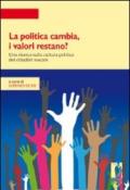 La politica cambia, i valori restano? Una ricerca quantitativa e qualitativa sulla cultura politica in Toscana