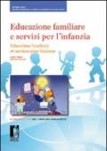 Educazione familiare e servizi per l'infanzia-Education familiale et services pour l'enfance. XIII congresso. (Firenze, 17-19 novembre 2010)