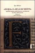 «Di qua» e «di là da' monti». Sguardi italiani sulla Francia e sui francesi tra XV e XVI secolo