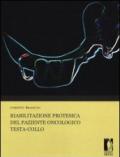 Riabilitazione protesica del paziente oncologico testa-collo