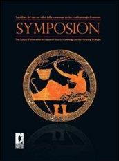 Symposion. La cultura del vino nei valori della conoscenza storica e nelle strategie di mercato. Ediz. italiana e inglese