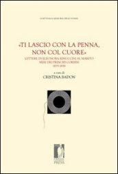 «Ti lascio con la penna, non col cuore». Lettere di Eleonora Rinuccini al marito Neri dei principi Corsini. 1835-1858