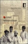 Altri orientalismi. L'India a Firenze 1860-1900