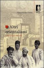 Altri orientalismi. L'India a Firenze 1860-1900