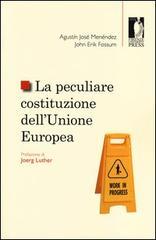 La peculiare costituzione dell'Unione Europea