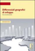 Differenziali geografici di sviluppo. Una ricostruzione