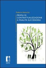 Profili di contrattualizzazione a finalità successoria