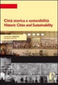 Città storica e sostenibilità-Historic cities and sustainability. Ediz. bilingue