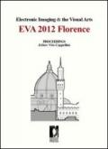 Electronic imaging & the visual arts. EVA 2012 Florence