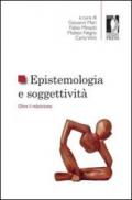 Epistemologia e soggettività. Oltre il relativismo